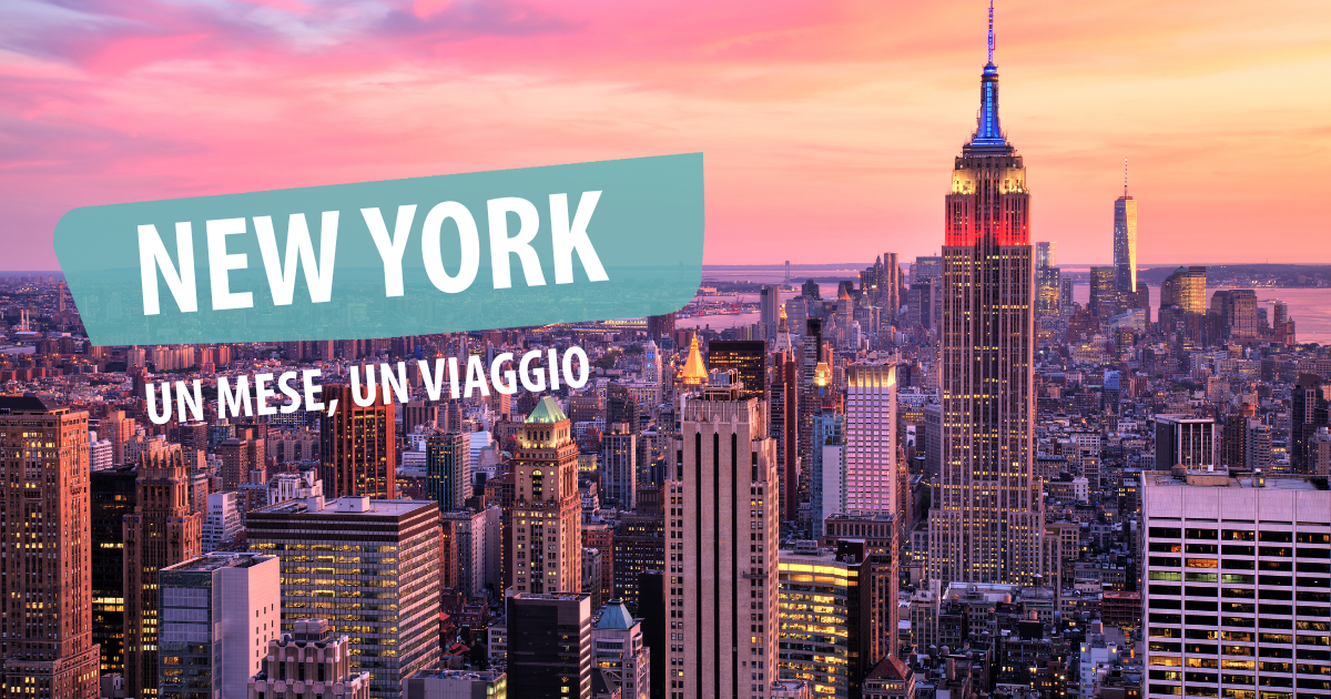 Un mese, un viaggio: New York