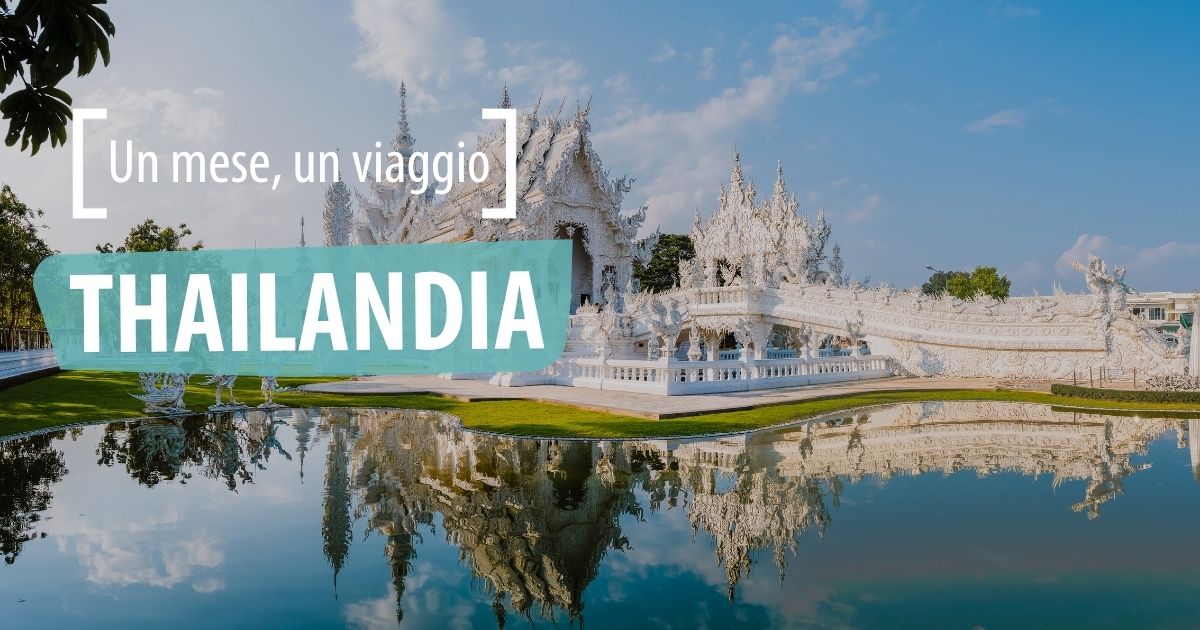Un mese, un viaggio: Thailandia