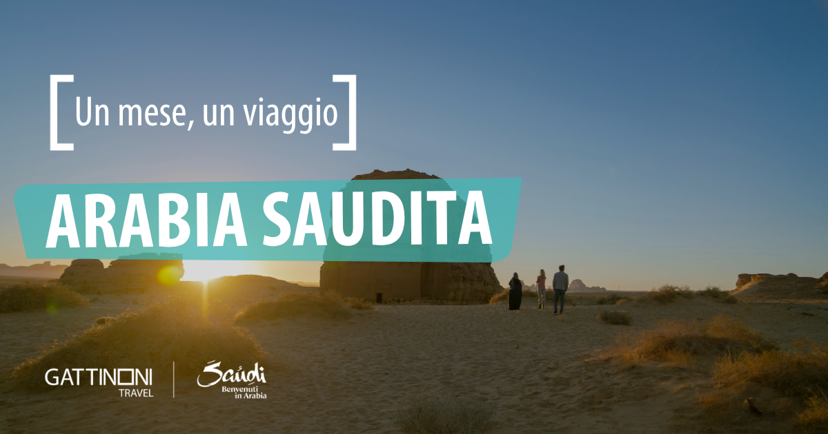 Un mese, un viaggio: Arabia Saudita